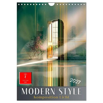 Modern Style - Komposition Licht (Wandkalender 2027 DIN A4 hoch), CALVENDO Monatskalender