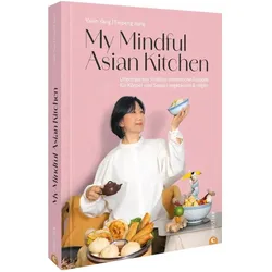 Yang:My Mindful Asian Kitchen, Ratgeber von Yaxin Yang
