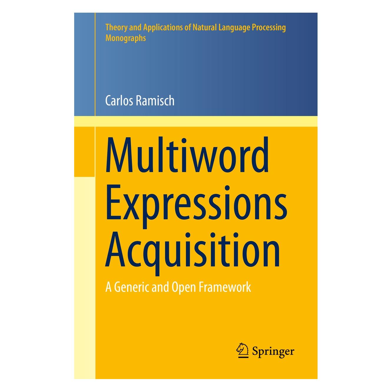 Springer Ramisch:Multiword Expressions Acquisiti (9783319092065)