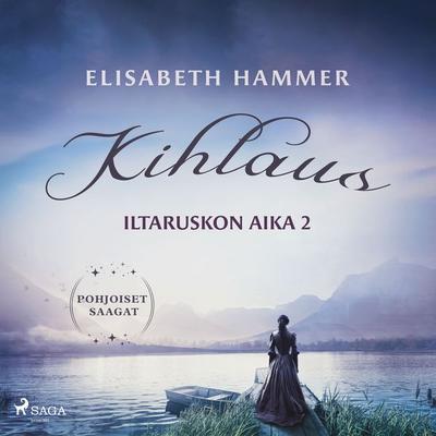 Kihlaus – Iltaruskon aika 2 - Elisabeth Hammer, Audio, 9788728432242