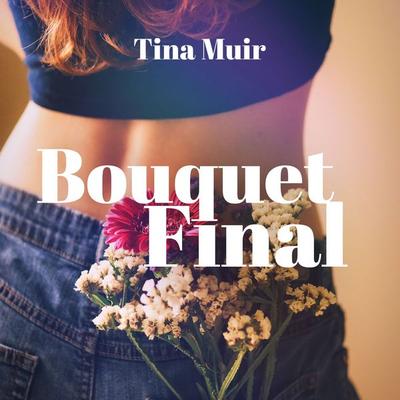 Bouquet Final - Tina Muir, Audio, 9791040582755