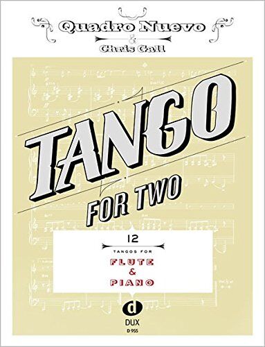 Quadro Nuevo - Tango For Two 12 Tangos For Flute & Piano - Preis vom 13.10.2026 11:25:28 h