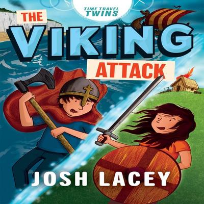 Time Travel Twins: The Viking Attack - Josh Lacey, Audio, 9781399156998