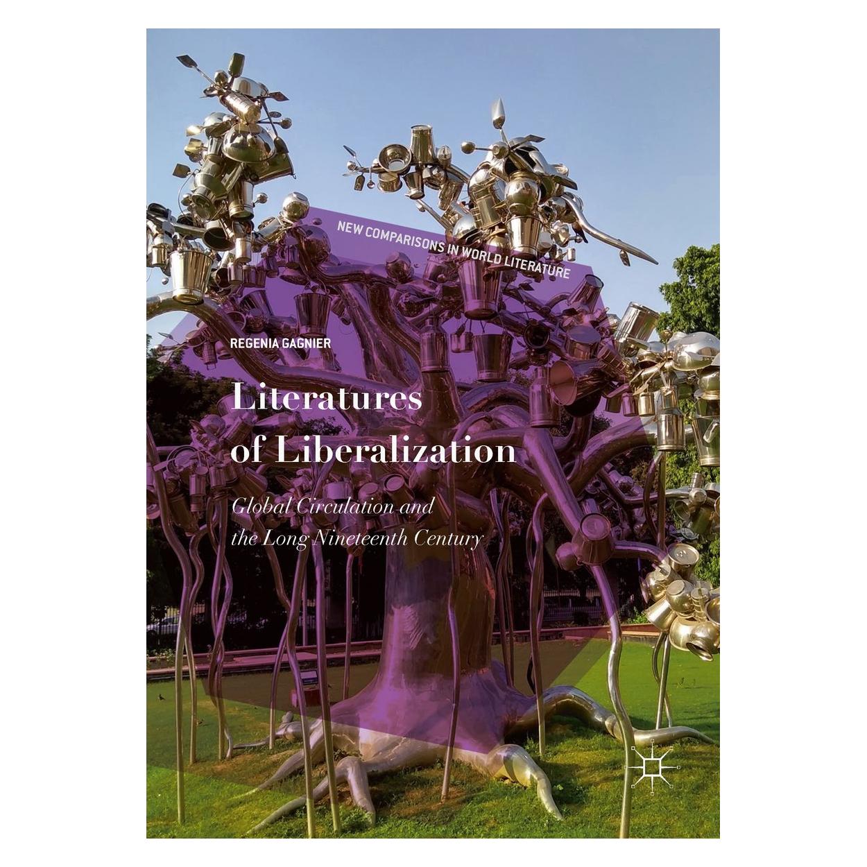 Springer Gagnier:Literatures of Liberalization (Englisch, Hardcover, Regenia Gagnier) (9783319984186)
