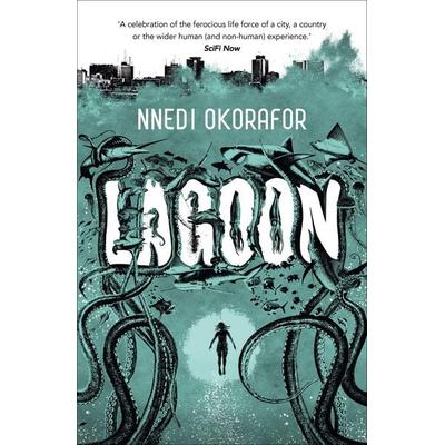 Lagoon, Taschenbuch von Nnedi Okorafor, Hodder & Stoughton, 978-1-4447-6276-1