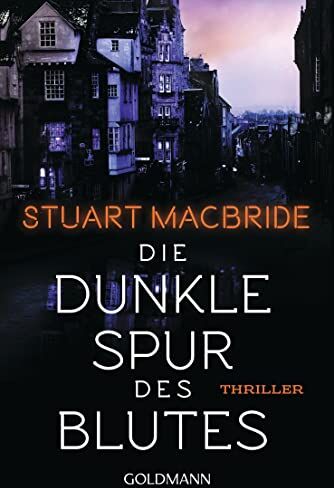 Stuart MacBride - Die dunkle Spur des Blutes: Thriller (Detective Sergeant Logan McRae, Band 12) - Preis vom 09.10.2026 07:28:09 h