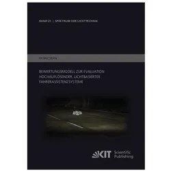 Bewertungsmodell zur Evaluation hochauflösender, lichtbasierter Fahrerassistenzsysteme, Fachbücher von Patric, Jahn, Patric Jahn