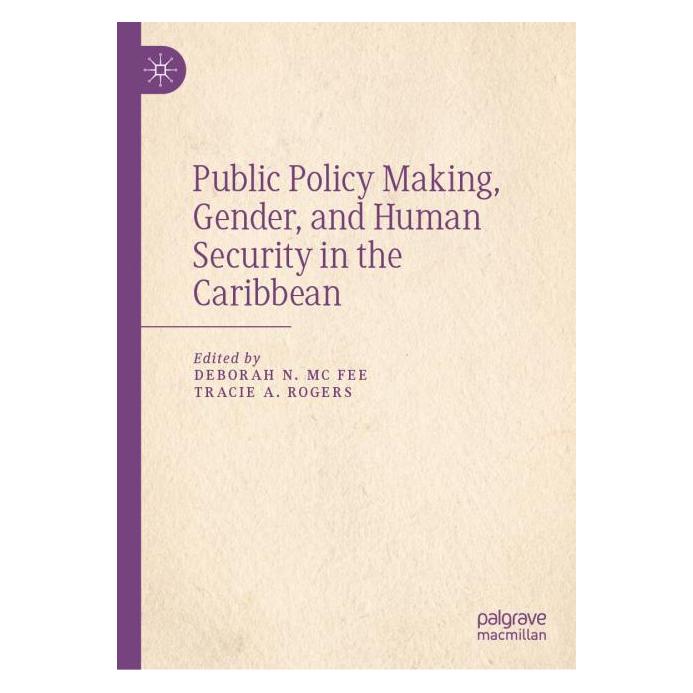 Springer Public Policy Making, Gender, and Human Security in the Caribbean (Englisch, Hardcover, Tracie A Rogers) (57279846)