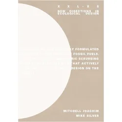 XXL-XS: New Directions in Ecological Design, Fachbücher von Mitchell, Silver Joachim
