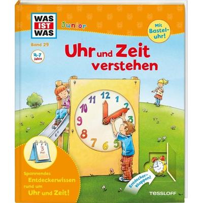 Uhr und Zeit verstehen / Was ist was junior Band 29, Gebundene Ausgabe von Andrea Weller-Essers, Tessloff Verlag, 978-3-7886-2202-2
