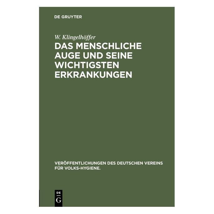 De Gruyter Klingelhöffer:Das menschliche Auge und (Deutsch, Hardcover, W Klingelhöffer) (67826588)