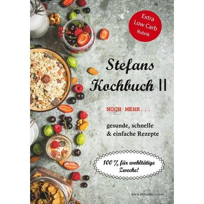Stefans Kochbuch II, Taschenbuch von Stefan Rhein, BoD – Books on Demand, 978-3-7528-6938-5