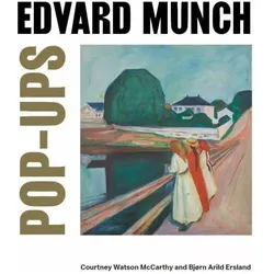Edvard Munch Pop-Ups, Sachbücher von Courtney Watson McCarthy, Bjørn Arild Ersland