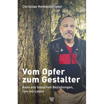 Vom Opfer zum Gestalter, Taschenbuch von Christian Hemschemeier, Luther-Verlag