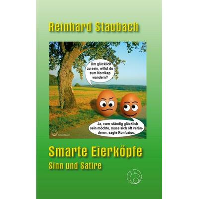 Smarte Eierköpfe, Taschenbuch von Reinhard Staubach, BoD – Books on Demand, 978-3-7693-1071-9