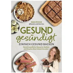 Gesund gesündigt, Ratgeber von Maja Ryciuk