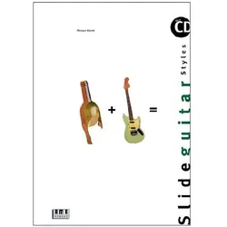 Slide Guitar Styles. Inkl. CD, Fachbücher von Richard Köchli