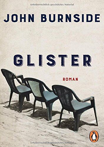 John Burnside - Glister: Roman - Preis vom 09.10.2026 07:28:09 h