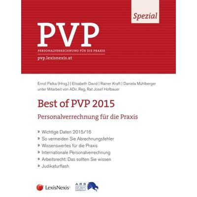 Best of PVP 2015, Taschenbuch von Elisabeth David,Rainer Kraft,Daniela Mühlberger, LexisNexis ARD ORAC, 978-3-7007-6283-6