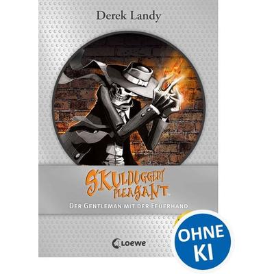 Skulduggery Pleasant (Band 1) - Der Gentleman mit der Feuerhand, Gebundene Ausgabe von Derek Landy, Loewe, 978-3-7855-7786-8