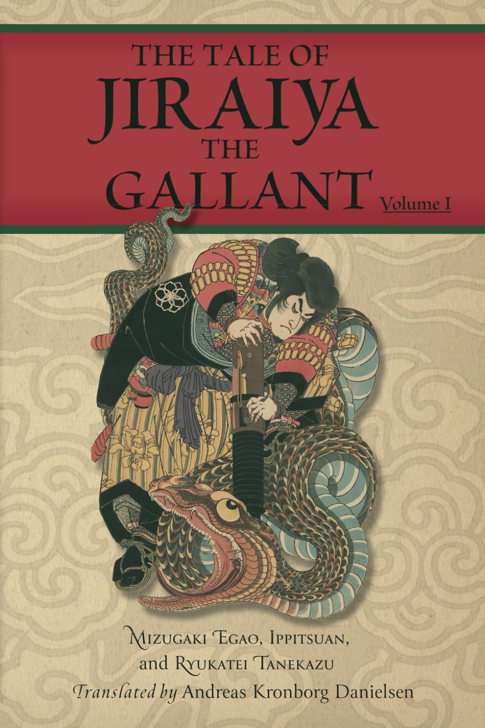 Danielsen, Andreas Kronborg - The Tale of Jiraiya the Gallant: Volume I (Magical Toads and Monstrous Serpents, Band 1) - Preis vom 30.09.2026 09:01:18 h