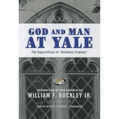 God and Man at Yale - William F. Buckley, CD, 9781455166114