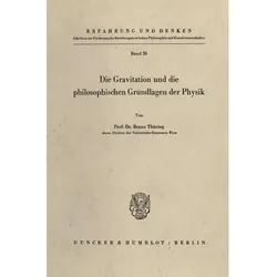 Die Gravitation und die philosophischen Grundlagen der Physik., Fachbücher von Bruno Thüring