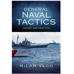 General Naval Tactics, Sachbücher von Milan Vego