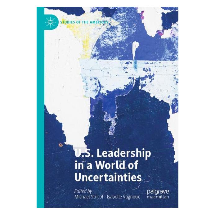 Springer U.S. Leadership in a World of Uncertainties (Englisch, Softcover, Isabelle Vagnoux, Michael Stricof) (56968921)