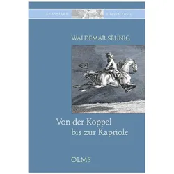 Von der Koppel bis zur Kapriole, Ratgeber von Waldemar Seunig