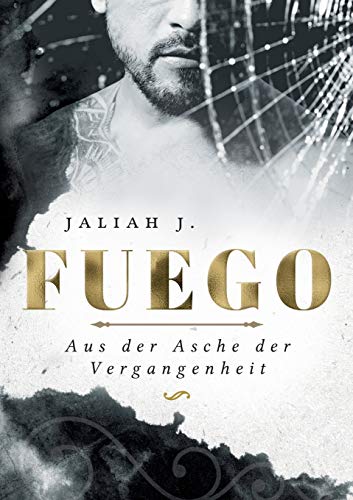 Jaliah J. - Fuego: Aus der Asche der Vergangenheit - Preis vom 10.10.2026 11:48:34 h