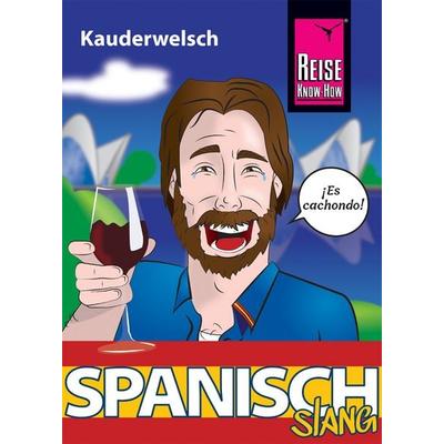 Spanisch Slang - das andere Spanisch, Taschenbuch von Hans-Jürgen Fründt, Reise Know-How Verlag Peter Rump GmbH, 978-3-8317-6552-2