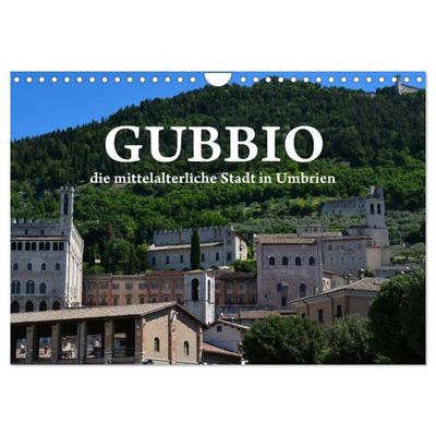 Gubbio - die mittelalterliche Stadt in Umbrien (Wandkalender 2026 DIN A4 quer), CALVENDO Monatskalender