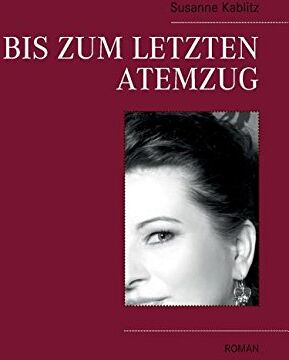 Susanne Kablitz - Bis zum letzten Atemzug - Preis vom 09.10.2026 07:28:09 h