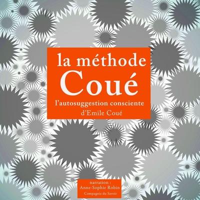 La méthode Coué, autosuggestion consciente - Emile Coué, Audio, 9782821105416