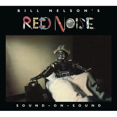 Sound on Sound 2CD Digipak - Bill Nelson's Red Noise, CD, 5013929480797