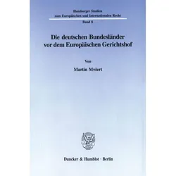 Die deutschen Bundesländer vor dem Europäischen Gerichtshof., Fachbücher von Martin Mulert