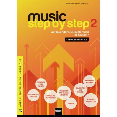 Music Step by Step 2. Lehrerhandbuch, Taschenbuch von , Helbling Verlag, 978-3-86227-204-4