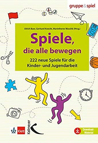 Ulrich Baer - Spiele, die alle bewegen: 222 neue Spiele für die Kinder- und Jugendarbeit - Preis vom 09.10.2026 07:28:09 h