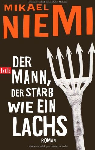 Mikael Niemi - Der Mann, der starb wie ein Lachs: Roman - Preis vom 10.10.2026 11:48:34 h