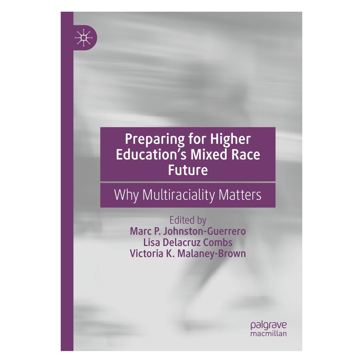Springer Preparing for Higher Education's Mixed Race Future (Englisch, Hardcover, Lisa Delacruz Combs, Marc P. Johnston-Guerrero, Victoria K. Malaney-Brown) (9783030888206)