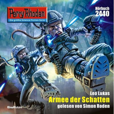 Perry Rhodan 2440: Armee der Schatten - Leo Lukas, Audio, 4056198028681