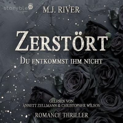 Zerstört - Du entkommst ihm nicht - M. J. River, Audio, 9783995000859