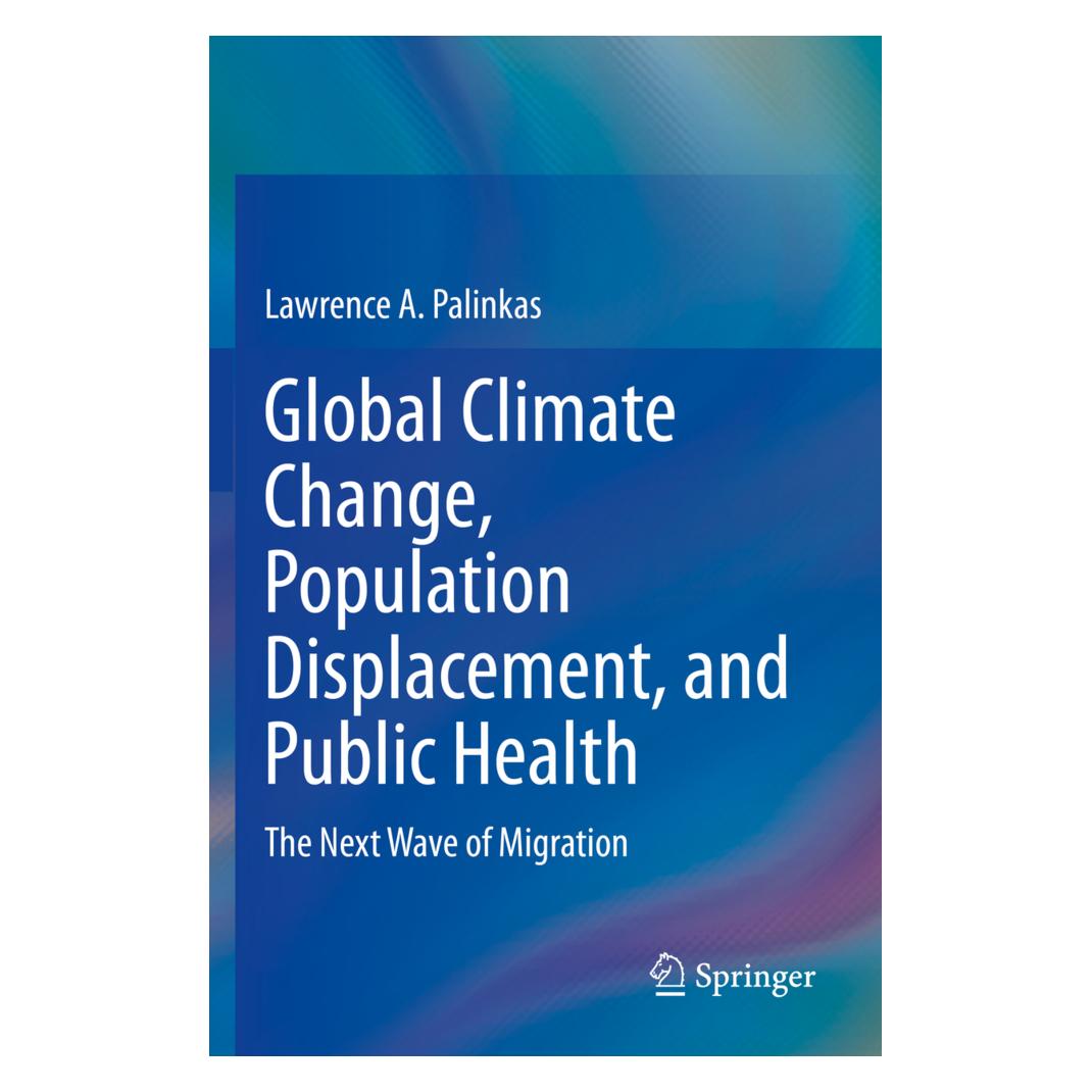 Springer Global Climate Change, Population Displacement, and Public Health (Englisch, Softcover, Lawrence A. Palinkas) (56188677)