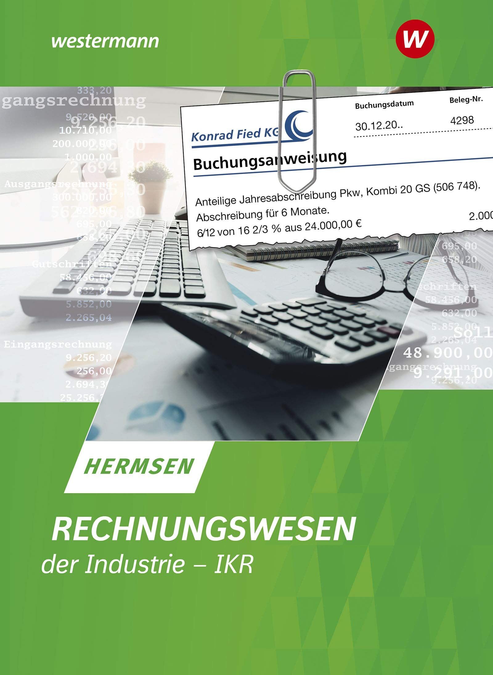 Jürgen Hermsen - Rechnungswesen der Industrie - IKR. Schulbuch - Preis vom 12.10.2026 11:37:12 h