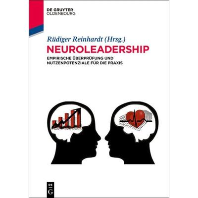 Neuroleadership, Gebundene Ausgabe von , De Gruyter Mouton, 978-3-11-036269-5