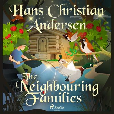 The Neighbouring Families - Hans Christian Andersen, Audio, 9788726630183