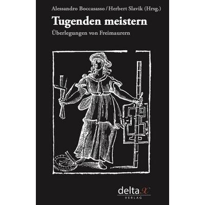 Tugenden meistern, Gebundene Ausgabe von , Delta X Verlag e.U., 978-3-903229-52-5