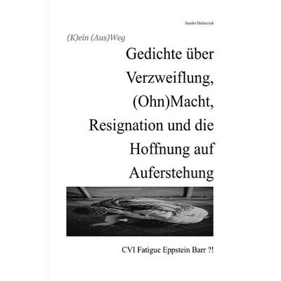 (K)ein (Aus)Weg, Taschenbuch von Sandra Mularczyk, Epubli, 978-3-565-28025-4
