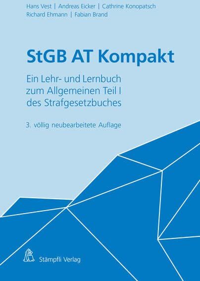 Hans Vest - StGB AT Kompakt: Ein Lehr- und Lernbuch zum Allgemeinen Teil I des Strafgesetzbuches - Preis vom 09.10.2026 07:28:09 h